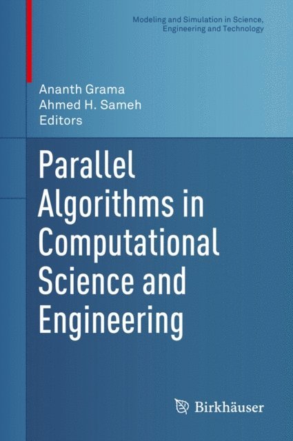 Ahmed H. Sameh, Ananth Grama - Parallel Algorithms in Computational Science and Engineering, E-bok