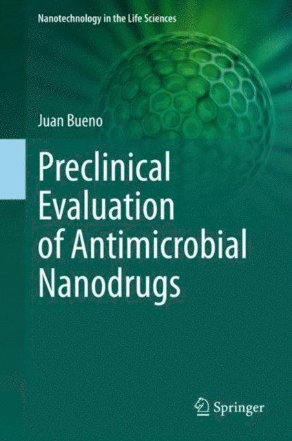 Juan Bueno - Preclinical Evaluation of Antimicrobial Nanodrugs, E-bok. Tillgänglighet: Lägg i varukorg