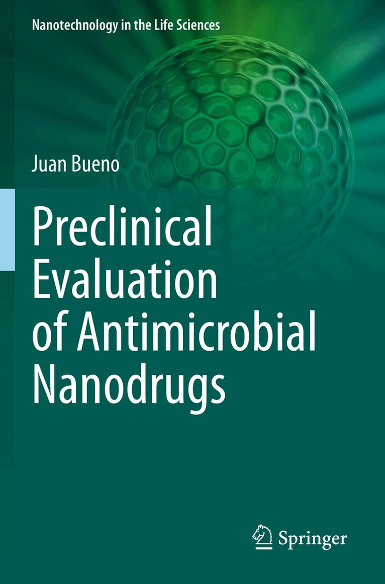 Juan Bueno - Preclinical Evaluation of Antimicrobial Nanodrugs, Häftad. Tillgänglighet: Lägg i varukorg
