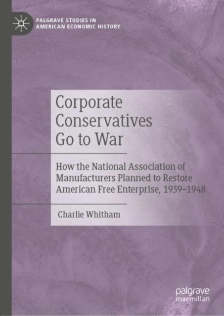 Charlie Whitham - Corporate Conservatives Go to War, E-bok