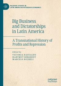 Big Business and Dictatorships in Latin America