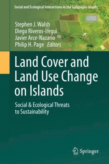 Philip H. Page, Javier Arce-Nazario, Diego Riveros-Iregui, Stephen J. Walsh - Land Cover and Land Use Change on Islands, E-bok