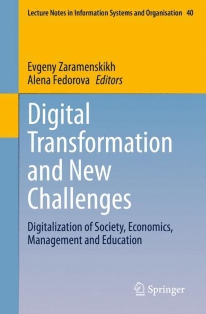 Alena Fedorova, Evgeny Zaramenskikh - Digital Transformation and New Challenges, E-bok