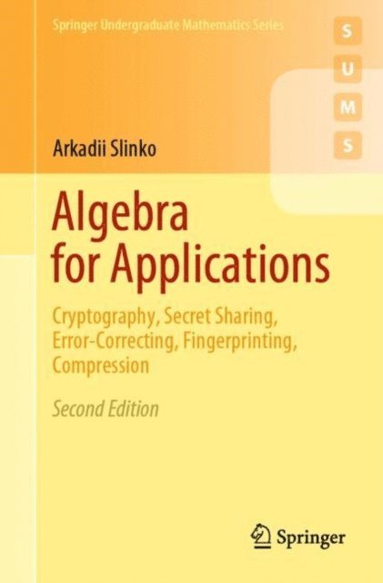Arkadii Slinko - Algebra for Applications, E-bok