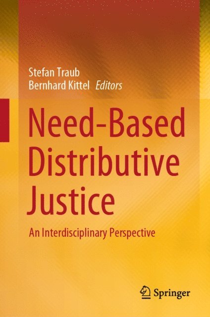 Bernhard Kittel, Stefan Traub - Need-Based Distributive Justice, E-bok