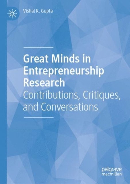 Vishal K. Gupta - Great Minds in Entrepreneurship Research, E-bok