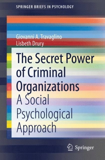 Lisbeth Drury, Giovanni A. Travaglino - Secret Power of Criminal Organizations, E-bok