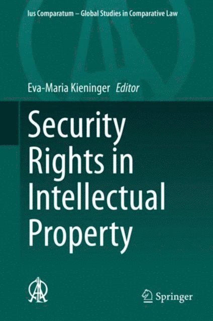 Eva-Maria Kieninger - Security Rights in Intellectual Property, E-bok