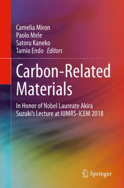 Tamio Endo, Satoru Kaneko, Paolo Mele, Camelia Miron - Carbon-Related Materials, E-bok