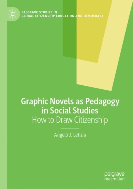 Angelo J. Letizia - Graphic Novels as Pedagogy in Social Studies, E-bok