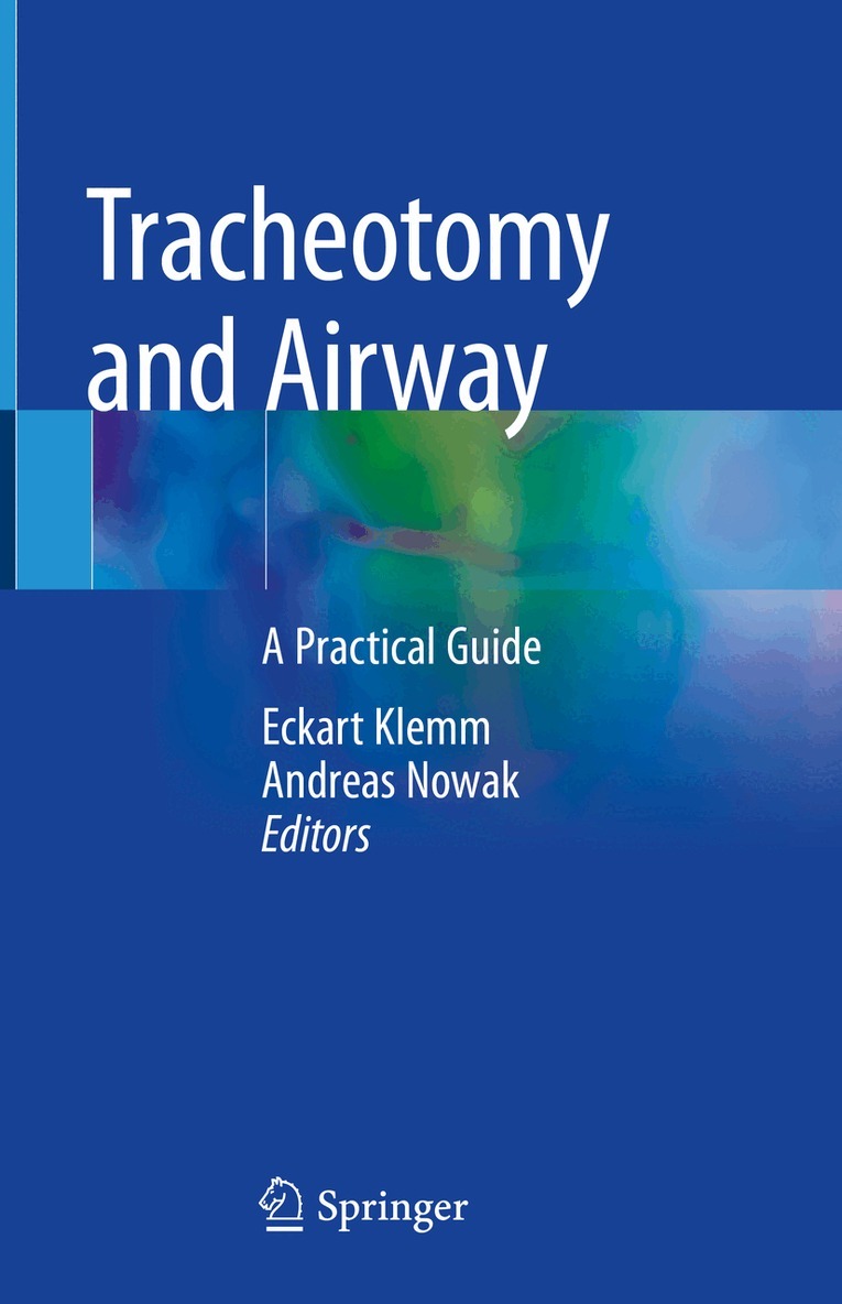 Eckart Klemm, Andreas Nowak - Tracheotomy and Airway, Inbunden. Tillgänglighet: Lägg i varukorg
