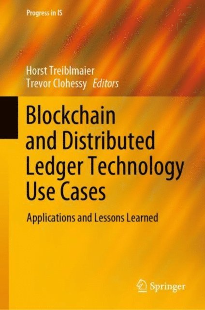 Trevor Clohessy, Horst Treiblmaier - Blockchain and Distributed Ledger Technology Use Cases, E-bok