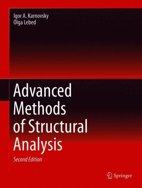 Olga Lebed, Igor A. Karnovsky - Advanced Methods of Structural Analysis, E-bok. Tillgänglighet: Lägg i varukorg