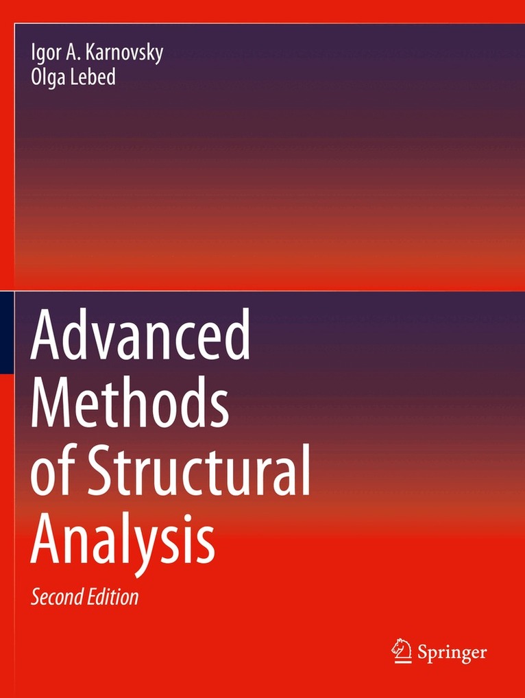 Igor A. Karnovsky, Olga Lebed - Advanced Methods of Structural Analysis, Häftad. Tillgänglighet: Lägg i varukorg