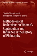 Methodological Reflections on Women's Contribution and Influence in the History of Philosophy
