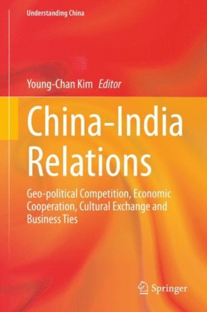 Young-Chan Kim - China-India Relations, E-bok