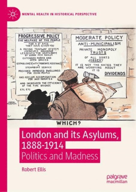 Robert Ellis - London and its Asylums, 1888-1914, E-bok