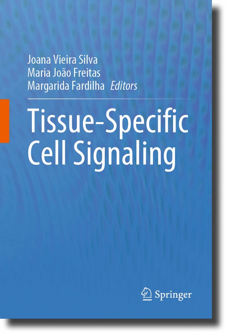Joana Vieira Silva, Maria João Freitas, Margarida Fardilha - Tissue-Specific Cell Signaling, Inbunden