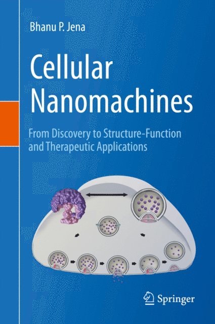 Bhanu P. Jena - Cellular Nanomachines, E-bok