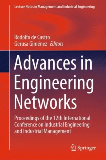 Gerusa Gimenez, Rodolfo de Castro - Advances in Engineering Networks, E-bok