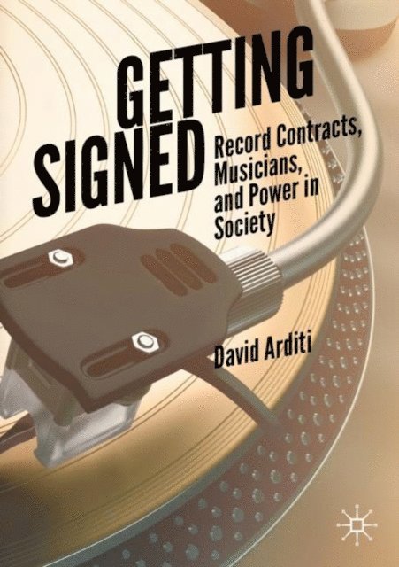 David Arditi - Getting Signed, E-bok