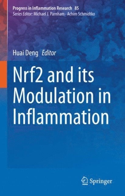 Huai Deng - Nrf2 and its Modulation in Inflammation, E-bok