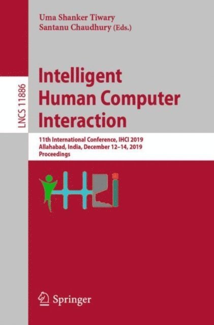 Santanu Chaudhury, Uma Shanker Tiwary - Intelligent Human Computer Interaction, E-bok