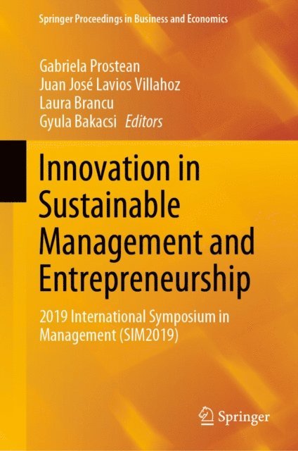 Gyula Bakacsi, Laura Brancu, Juan Jose Lavios Villahoz, Gabriela Prostean - Innovation in Sustainable Management and Entrepreneurship, E-bok