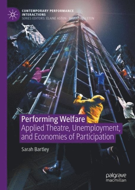 Sarah Bartley - Performing Welfare, E-bok