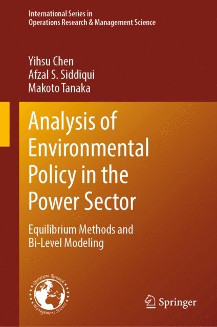 Makoto Tanaka, Afzal S. Siddiqui, Yihsu Chen - Analysis of Environmental Policy in the Power Sector, E-bok