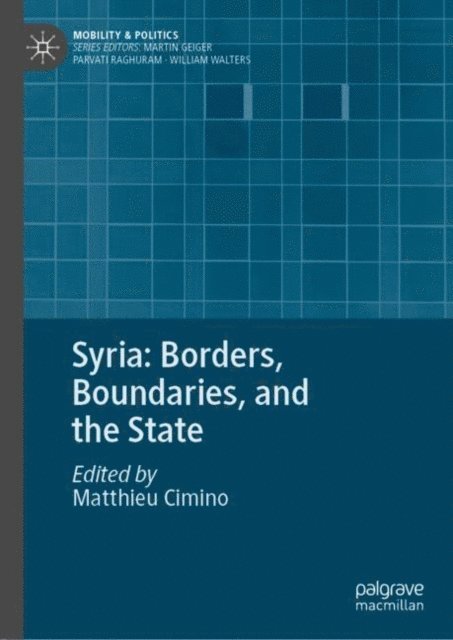 Matthieu Cimino - Syria: Borders, Boundaries, and the State, E-bok