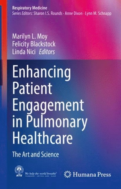 Linda Nici, Felicity Blackstock, Marilyn L. Moy - Enhancing Patient Engagement in Pulmonary Healthcare, E-bok. Tillgänglighet: Lägg i varukorg