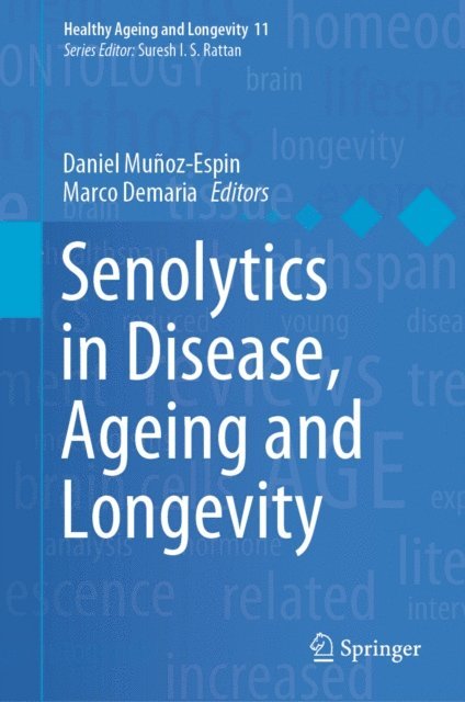 Marco Demaria, Daniel Munoz-Espin - Senolytics in Disease, Ageing and Longevity, E-bok