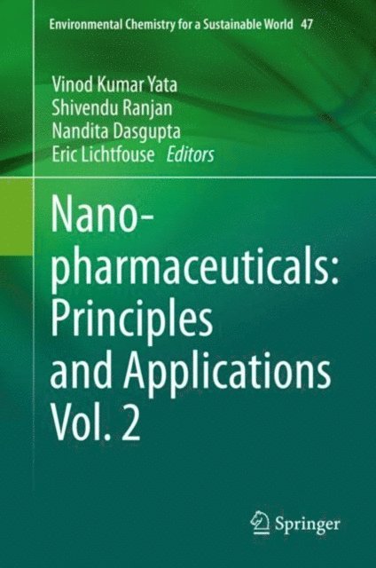 Eric Lichtfouse, Nandita Dasgupta, Shivendu Ranjan, Vinod Kumar Yata - Nanopharmaceuticals: Principles and Applications Vol. 2, E-bok