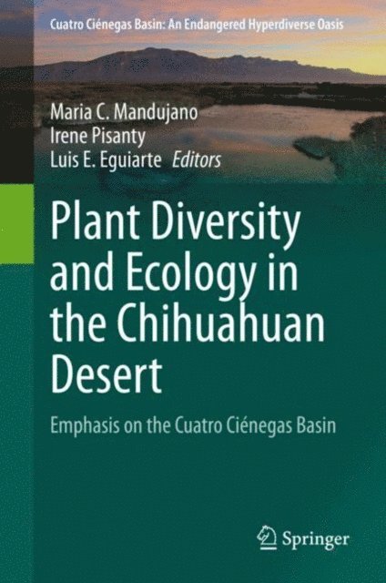 Luis E. Eguiarte, Irene Pisanty, Maria C. Mandujano - Plant Diversity and Ecology in the Chihuahuan Desert, E-bok
