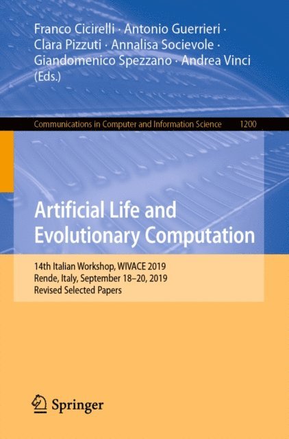 Andrea Vinci, Giandomenico Spezzano, Annalisa Socievole, Clara Pizzuti, Antonio Guerrieri, Franco Cicirelli - Artificial Life and Evolutionary Computation, E-bok