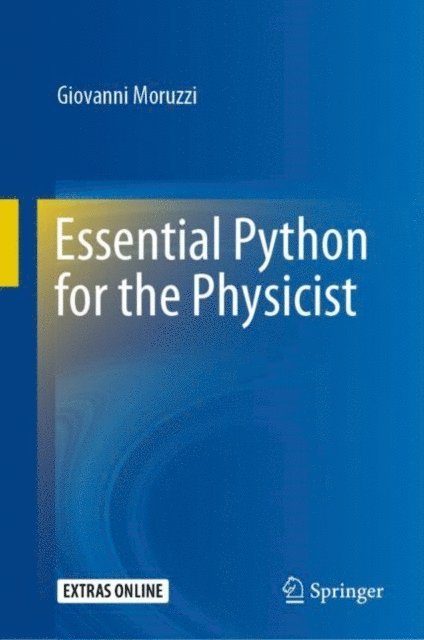 Giovanni Moruzzi - Essential Python for the Physicist, E-bok