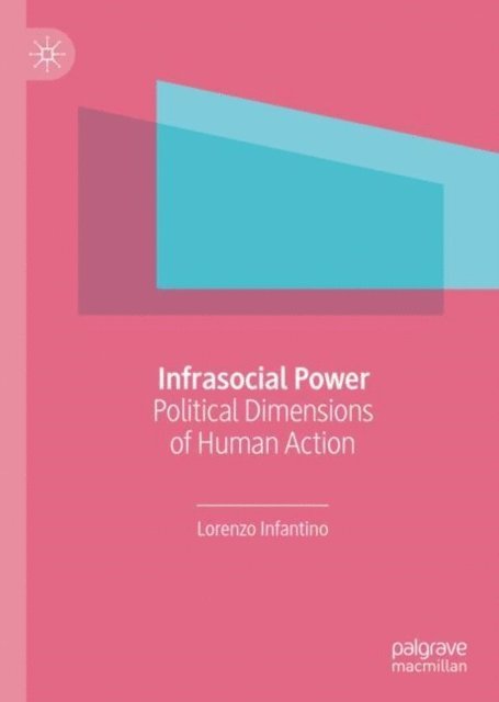 Lorenzo Infantino - Infrasocial Power, E-bok