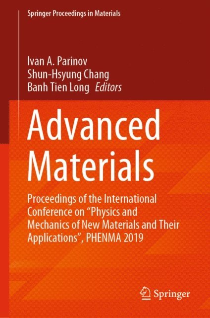 Banh Tien Long, Shun-Hsyung Chang, Ivan A. Parinov - Advanced Materials, E-bok
