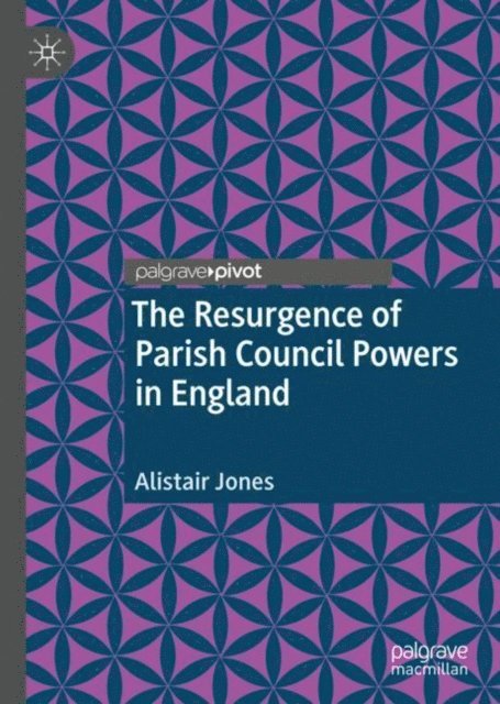 Alistair Jones - Resurgence of Parish Council Powers in England, E-bok