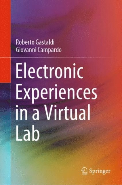 Giovanni Campardo, Roberto Gastaldi - Electronic Experiences in a Virtual Lab, E-bok