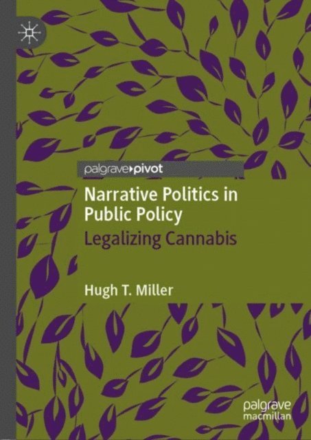 Hugh T. Miller - Narrative Politics in Public Policy, E-bok