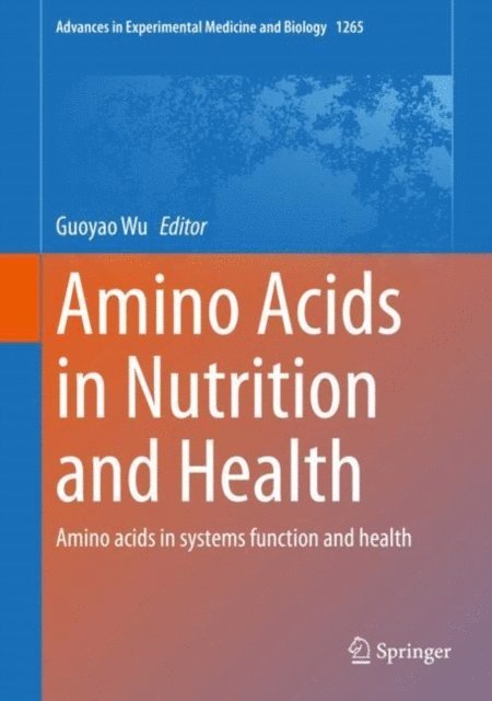 Guoyao Wu - Amino Acids in Nutrition and Health, E-bok