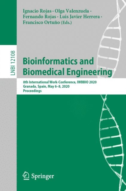 Francisco Ortuno, Luis Javier Herrera, Fernando Rojas, Olga Valenzuela, Ignacio Rojas - Bioinformatics and Biomedical Engineering, E-bok