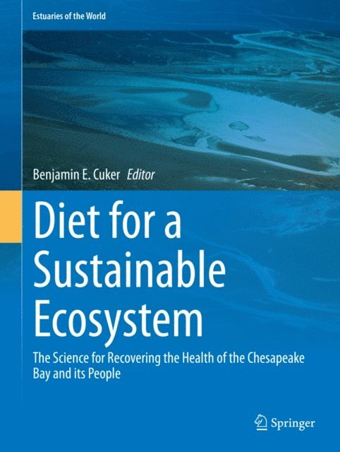 Benjamin E. Cuker - Diet for a Sustainable Ecosystem, E-bok