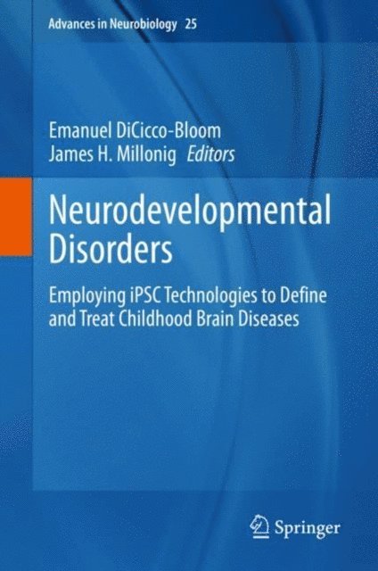 James H. Millonig, Emanuel DiCicco-Bloom - Neurodevelopmental Disorders, E-bok