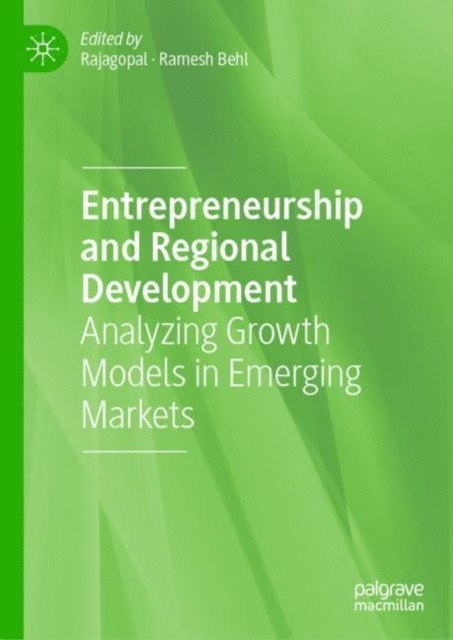 Ramesh Behl, Rajagopal - Entrepreneurship and Regional Development, E-bok