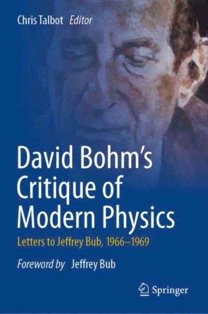 Chris Talbot - David Bohm's Critique of Modern Physics, E-bok