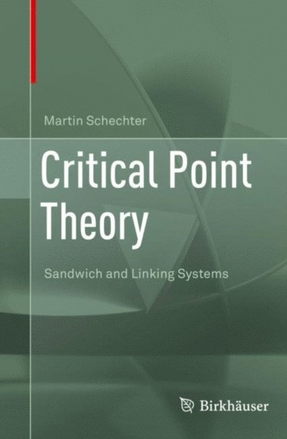 Martin Schechter - Critical Point Theory, E-bok