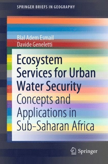 Davide Geneletti, Blal Adem Esmail - Ecosystem Services for Urban Water Security, E-bok